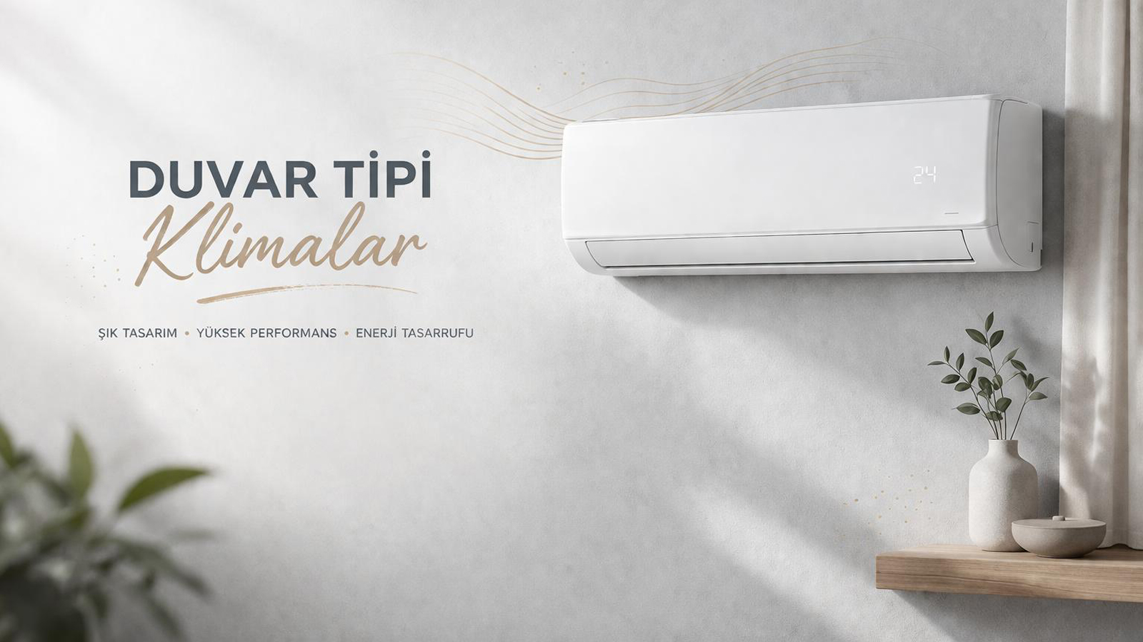 Duvar Tipi Klimalar